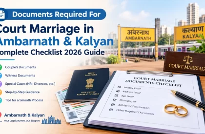 Documents Required For Court Marriage in Ambarnath and Kalyan